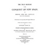 The True History of the Conquest of New Spain, Volume 3 - Hardcover