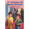 38 Weeks Till Summer Vacation - Paperback