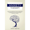 Anxiety Therapy: a self-help workbook for adults and kids to manage anxiety, panic attack, depression understanding how regain your emotional control - Paperback