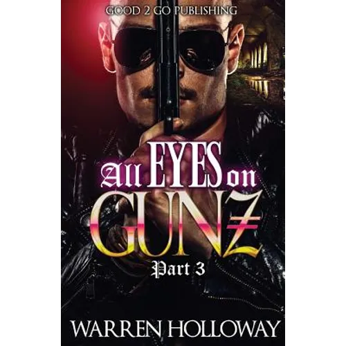 All Eyes on Gunz 3 - Paperback