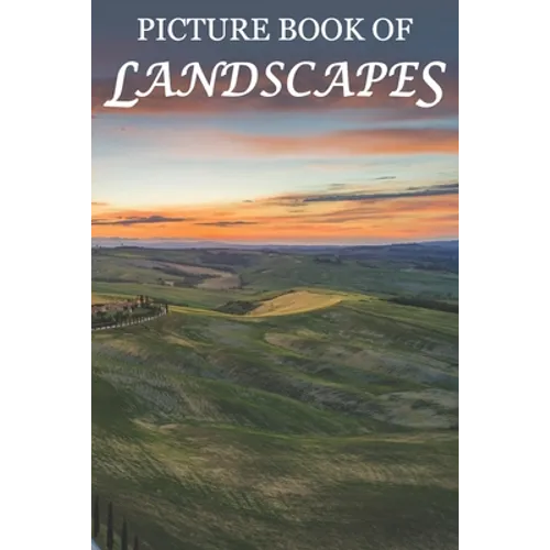 Picture Book of Landscapes: For Seniors with Dementia [Full Spread Panorama Picture Books] - Paperback