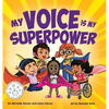 My Voice is My Superpower - Hardcover