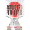 Addicted to Lies - Paperback