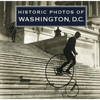 Historic Photos of Washington, D.C. - Hardcover