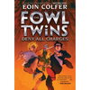 The Fowl Twins Deny All Charges - Paperback