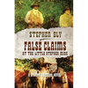 False Claims at the Little Stephen Mine - Paperback