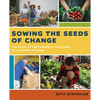 Sowing the Seeds of Change: The Story of the Community Food Bank of Southern Arizona - Paperback