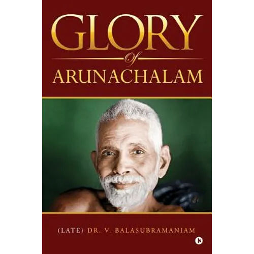 Glory of Arunachalam - Paperback