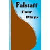 Falstaff: Four Plays: Henry IV 1 and 2, The Merry Wives of Windsor, Henry V - Paperback