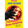 Five Deaths for Seven Songbirds - Paperback