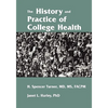 The History and Practice of College Health - Paperback