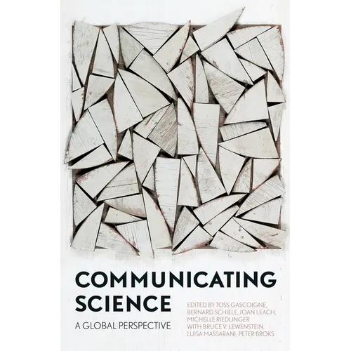 Communicating Science: A Global Perspective - Paperback