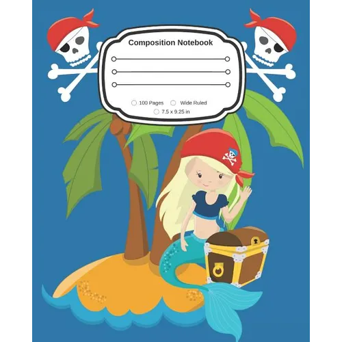 Yes, I am a Pirate Girl: Cute Composition Notebook Wide Ruled - Paperback