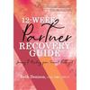 12-Week Partner Recovery Workbook - Paperback
