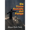 Un Tizon Sacado Del Fuego - Paperback