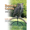 Raptors in Captivity: Guidelines for Care and Management - Paperback
