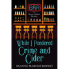 While I Pondered Crime and Cider - Paperback