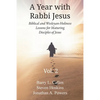 A Year with Rabbi Jesus: Biblical and Wesleyan-Holiness Lessons for Maturing Disciples of Jesus, Volume 2: Biblical and Wesleyan-Holiness Lesso - Paperback