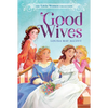 Good Wives - Hardcover