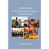 Understanding Cultural Diversity in Today's Complex World - Paperback