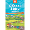 The Gospel Story for Kids: God's Story of Love from Creation to Revelation - Paperback