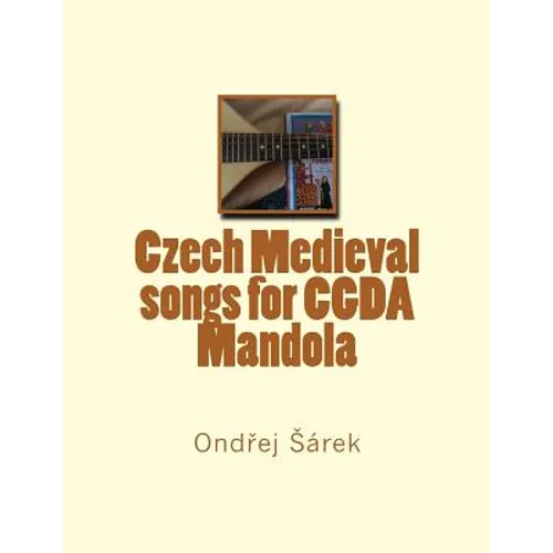 Czech Medieval songs for CGDA Mandola - Paperback