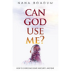Can God Use Me?: How to Overcome Doubt, Insecurity, and Fear - Paperback