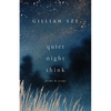 Quiet Night Think: Poems & Essays - Paperback