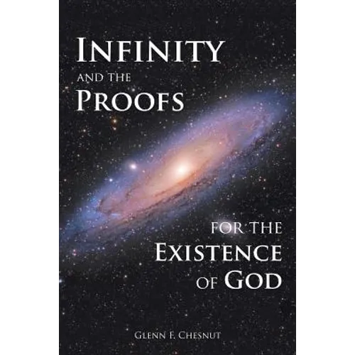 Infinity and the Proofs for the Existence of God - Paperback