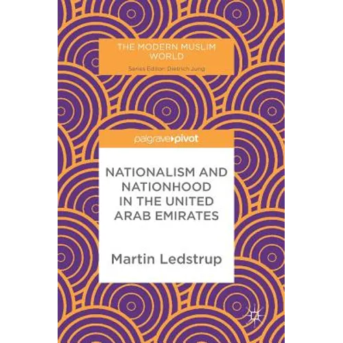 Nationalism and Nationhood in the United Arab Emirates - Hardcover
