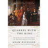 Quarrel with the King: The Story of an English Family on the High Road to Civil War - Paperback