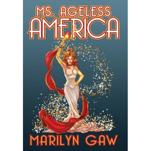 Ms. Ageless America - Hardcover