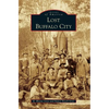 Lost Buffalo City - Hardcover