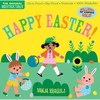 Indestructibles (the Original): Happy Easter!: Chew Proof - Rip Proof - Nontoxic - 100% Washable (Book for Babies, Newborn Books, Safe to Chew) - Paperback