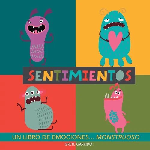 Sentimientos. Un libro de emociones monstruoso: Libro de sentimientos para niños. Educar las emociones. Libros infantiles de inteligencia emocional. E - Paperback