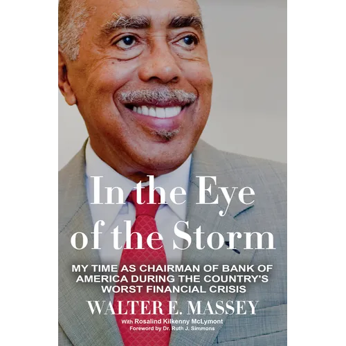 In the Eye of the Storm: My Time as Chairman of Bank of America During the Country's Worst Financial Crisis - Paperback