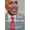 In the Eye of the Storm: My Time as Chairman of Bank of America During the Country's Worst Financial Crisis - Paperback