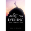 From Morning to Evening: Every Day With Jesus - Hardcover