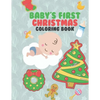 Baby's First Christmas Coloring Book: A Very Special & Unique Coloring Book To Celebrate Xmas With Baby Large Fun Pages For Baby To Color - Family Kee - Paperback