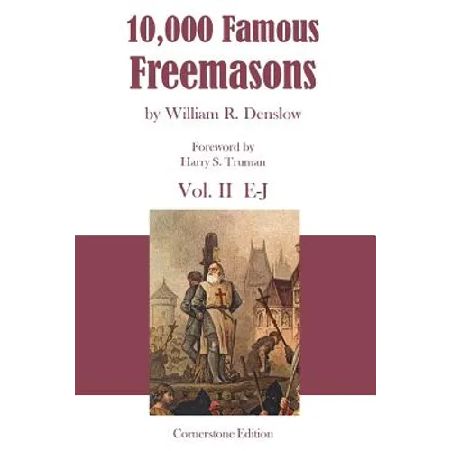 10,000 Famous Freemasons: Vol. II - Paperback
