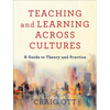 Teaching and Learning Across Cultures: A Guide to Theory and Practice - Paperback