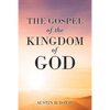 The Gospel of the Kingdom of God - Paperback