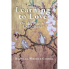 Learning to Love: On the Way of Experience - Paperback