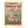 Little Known Historical Facts of Pennsylvania and the World - Hardcover