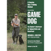 Game Dog: Second Revised Edition - Hardcover