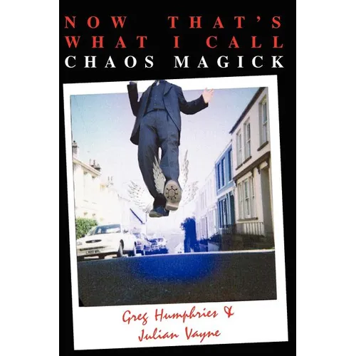 Now That's What I Call Chaos Magick - Paperback