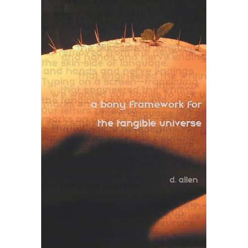A Bony Framework for the Tangible Universe - Paperback
