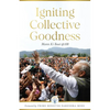 Igniting Collective Goodness: Mann KI Baat @100 - Paperback