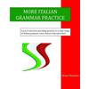 More Italian Grammar Practice - Paperback