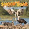 Swoop and Soar: How Science Rescued Two Osprey Orphans and Found Them a New Family in the Wild - Paperback